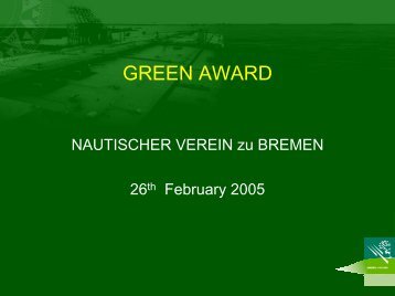 The Green Award scheme - Nautischer Verein zu Bremen, Bremen