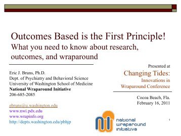 Outcomes Based is the First Principle! - National Wraparound Initiative