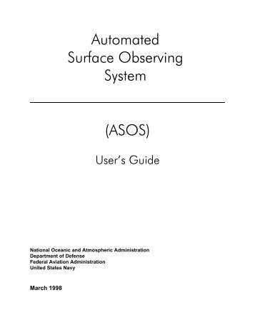 Automated Surface Observing System (ASOS) User's Guide