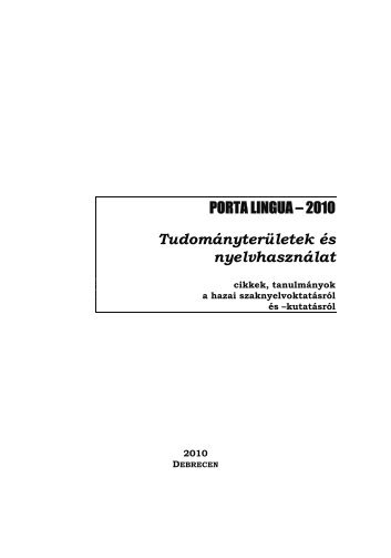 PORTA LINGUA â 2010 TudomÃ¡nyterÃ¼letek Ã©s nyelvhasznÃ¡lat