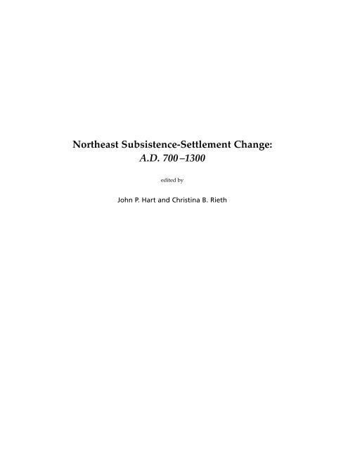 Northeast Subsistence-Settlement Change: A.D. 700 –1300