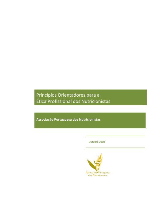 Princípios Orientadores para a Ética Profissional dos Nutricionistas