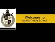 great things about OHS - Oakleaf High School