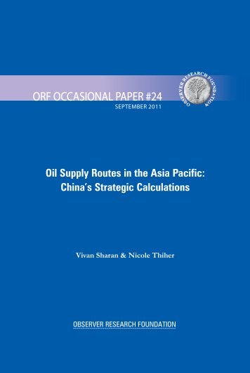 Oil Supply Routes in the Asia Pacific: China's Strategic Calculations