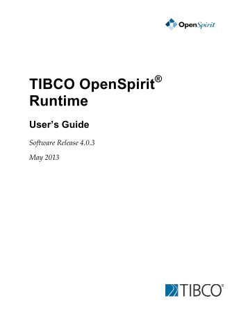 OpenSpirit Runtime User's Guide - TIBCO Product Documentation