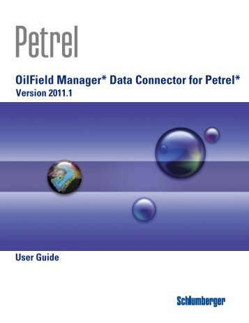 OilField Manager* Data Connector For Petrel - Ocean - Schlumberger