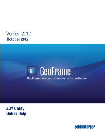 GeoFrame 2012 ZGY Utility User Manual - Ocean - Schlumberger