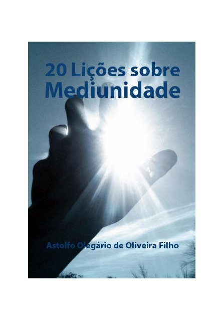 20 lições sobre mediunidade - O Consolador