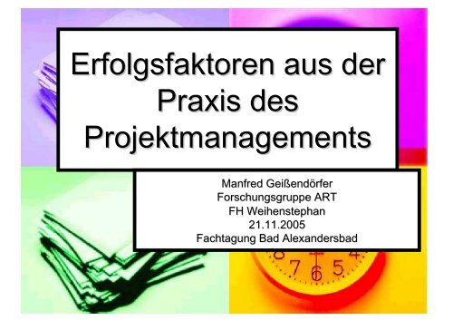 Erfolgsfaktoren aus der Praxis des Projektmanagements