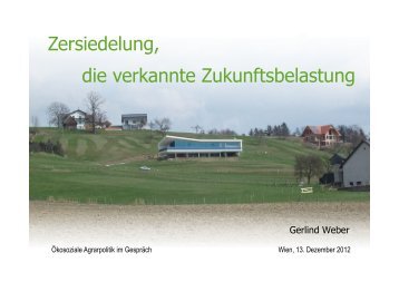 Zersiedelung, die verkannte Zukunftsbelastung