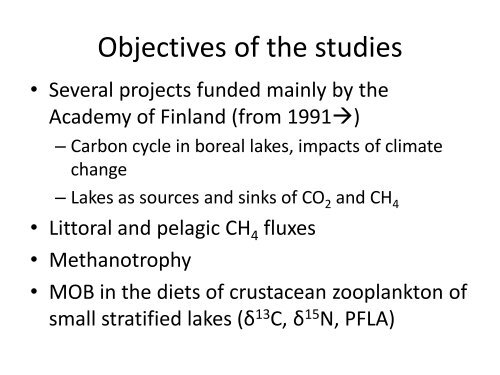 Methane as a greenhouse gas and food web fuel in some boreal lakes