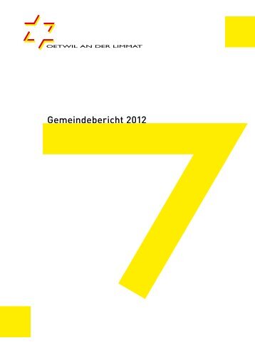 Gemeindebericht 2012 - Gemeinde Oetwil an der Limmat