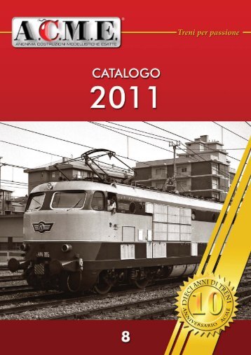Catalogo ACME 2011-copertina.qxd - Modellismo ferroviario