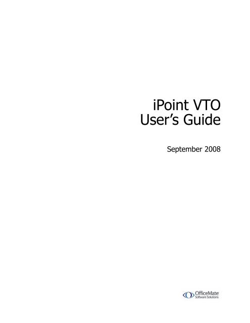 iPoint VTO User's Guide - OfficeMate Software Solutions