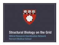 Structural Biology on the Grid Harvard