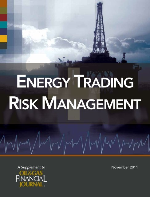 energy trading risk management - Oil & Gas Financial Journal