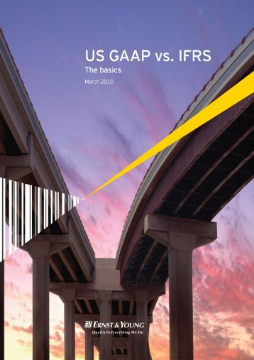 US GAAP vs. IFRS: The basics March 2010 - Ernst & Young