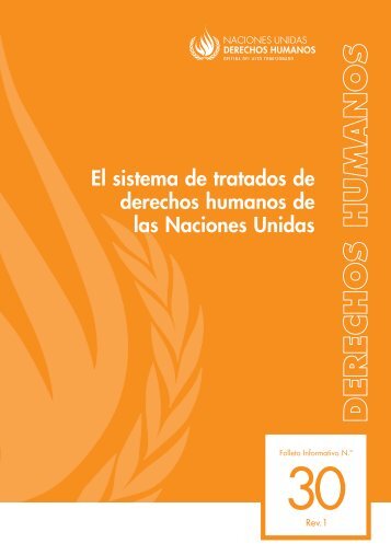 El sistema de tratados de derechos humanos de las Naciones Unidas