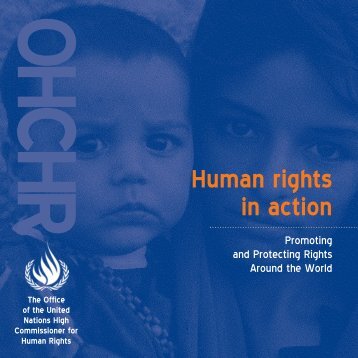 Human Rights in Action (PDF) - Office of the High Commissioner for ...