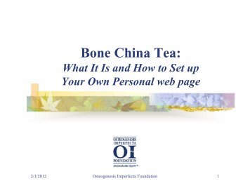 Bone China Tea: - Osteogenesis Imperfecta Foundation