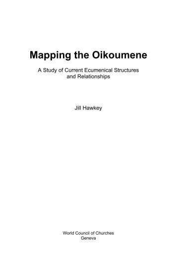 Mapping the Oikoumene - World Council of Churches