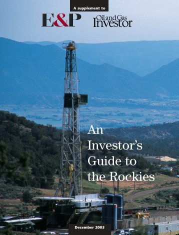 An Investor's Guide to the Rockies - Oil and Gas Investor