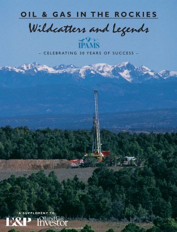 Wildcatters and Legends - Oil and Gas Investor