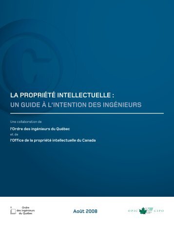 la propriété intellectuelle : un guide à l'intention des ingénieurs