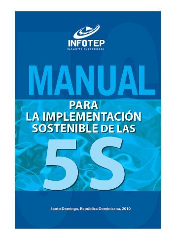 Manual para la ImplementaciÃ³n Sostenible de las 5 S ... - Infotep