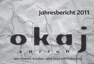 Jahresbericht 2011 - okaj