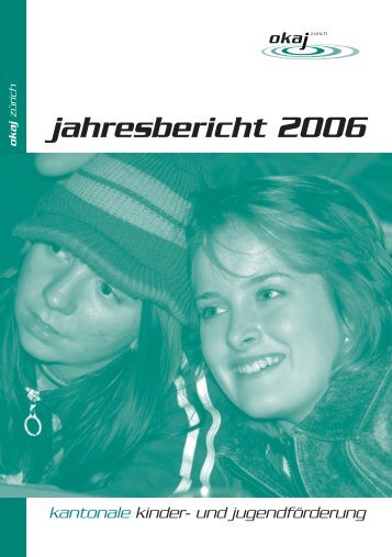 jahresbericht 2006 - okaj