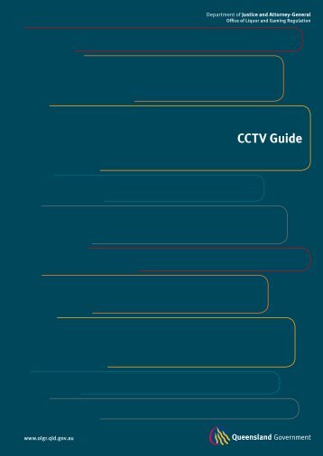 CCTV Guide - Office of Liquor, Gaming and Racing - Queensland ...