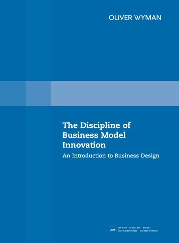 The Discipline of Business Model Innovation - Oliver Wyman