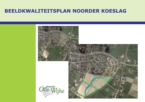 beeldkwaliteitsplan noorder koeslag - Gemeente Olst-Wijhe