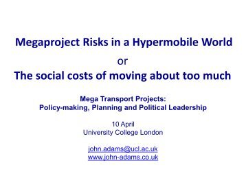 Megaproject Risks in a Hypermobile World Mega Transport Projects