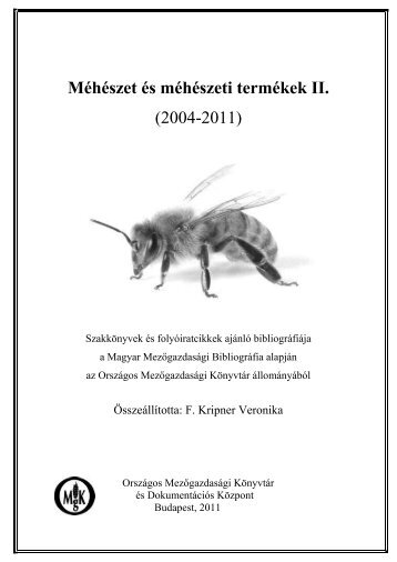 MÃ©hÃ©szet Ã©s mÃ©hÃ©szeti termÃ©kek II. - OrszÃ¡gos MezÅgazdasÃ¡gi ...