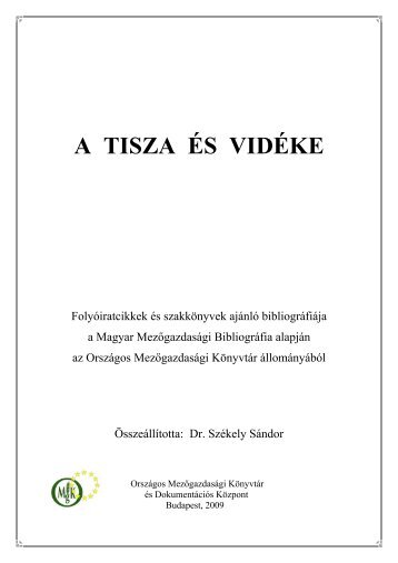 A TISZA ÃS VIDÃKE - OrszÃ¡gos MezÅgazdasÃ¡gi KÃ¶nyvtÃ¡r