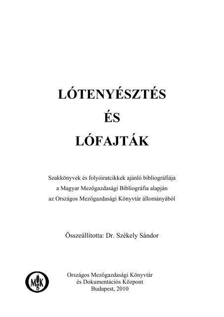 LÃ³tenyÃ©sztÃ©s Ã©s lÃ³fajtÃ¡k - OrszÃ¡gos MezÅgazdasÃ¡gi KÃ¶nyvtÃ¡r
