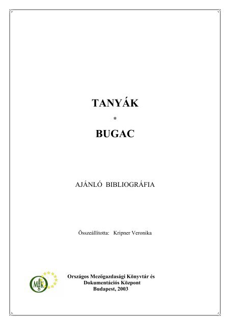TANYÃK BUGAC - OrszÃ¡gos MezÅgazdasÃ¡gi KÃ¶nyvtÃ¡r