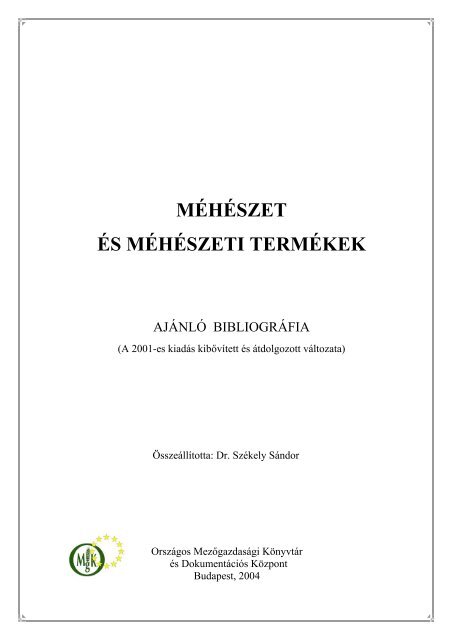 MÃ©hÃ©szet Ã©s mÃ©hÃ©szeti termÃ©kek - OrszÃ¡gos MezÅgazdasÃ¡gi ...