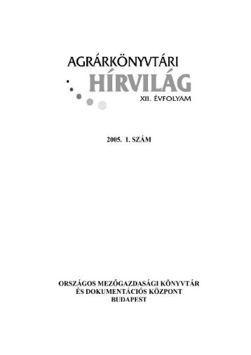 2005/1 - OrszÃ¡gos MezÅgazdasÃ¡gi KÃ¶nyvtÃ¡r