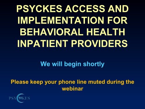 PSYCKES Access and Implementation Slides - Office of Mental Health