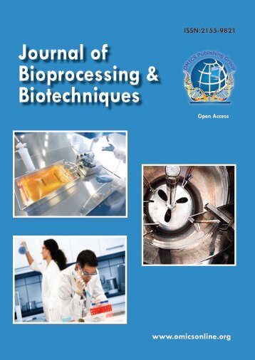 Journal of Bioprocessing & Biotechniques - OMICS Group