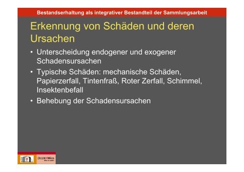 Bestandserhaltung als integrativer Bestandteil der Sammlungsarbeit