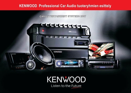 KENWOOD yritys ja Car Audio esittely.pdf - One-Pro