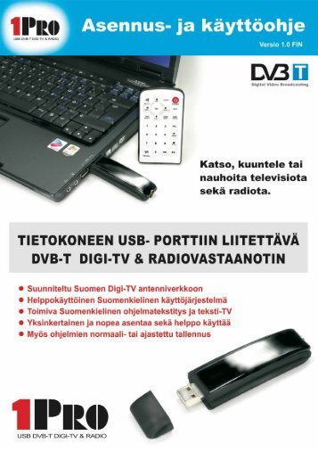 1PRO USB Digi-TV & Radion asennus- ja kÃ¤yttÃ¶ohje A4.pdf - One-Pro