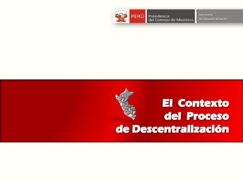 Avances del Proceso de DescentralizaciÃ³n. - Ongei