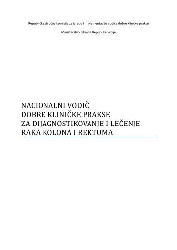 VodiÄ za dijagnostikovanje i leÄenje raka debelog creva - Institut za ...