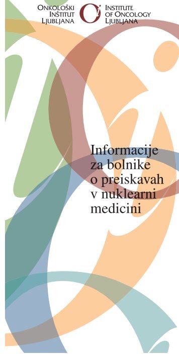 Informacije za bolnike o preiskavah v nuklearni medicini Informacije ...