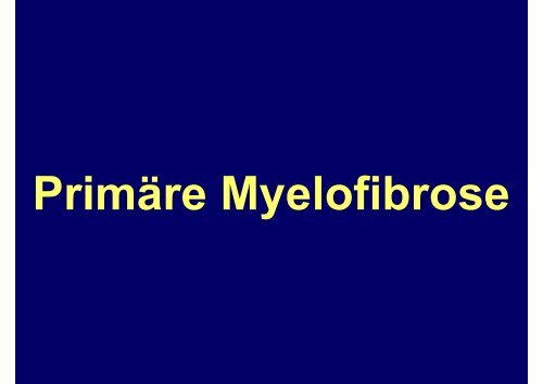 Erkrankungen der Myelopoese I - Hämatologie und Onkologie ...